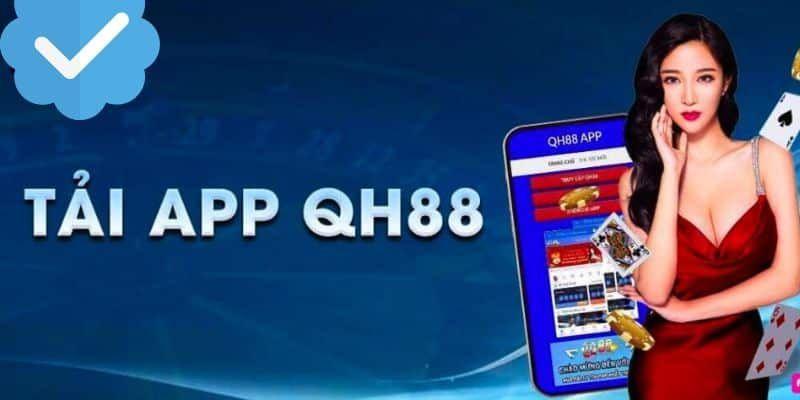 Cách tải app QH88 dễ nhất